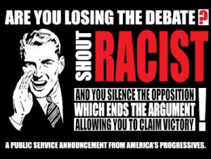 2013racist-if-youre-losing-the-argument-shout