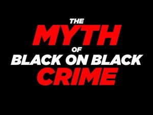 black-on-black-crime-myth-2015