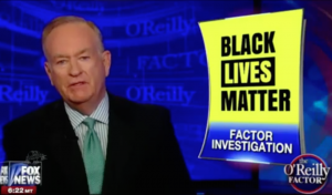 2016-Bill-O-Reilly-Black-Lives-Matter