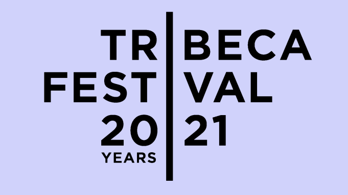 2021 Tribeca Film Festival.