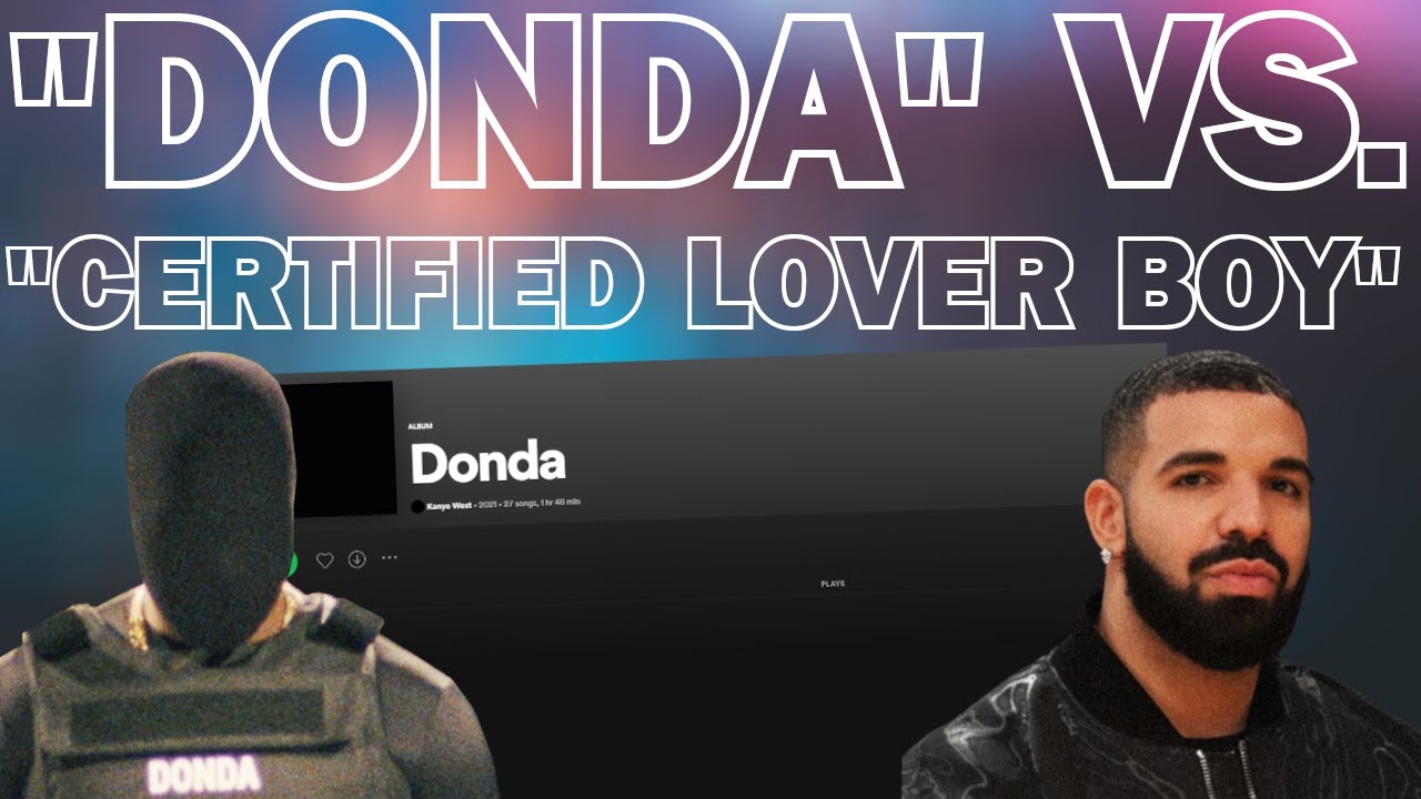 Donda vs Certified Lover Boy