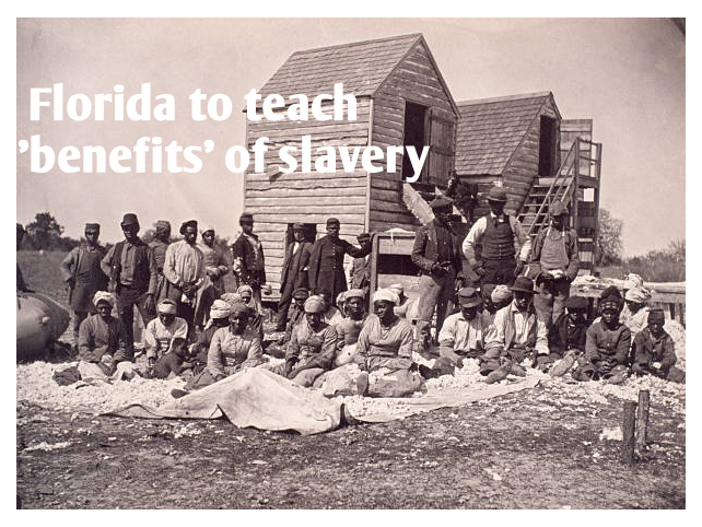 2023 The benefits of slavery.