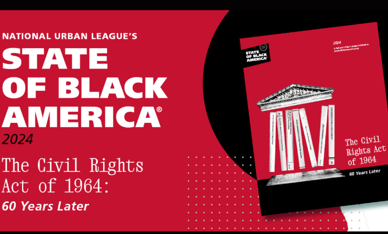 Continuing the March: The 2024 State of Black America and the Ongoing Struggle for Civil Rights.