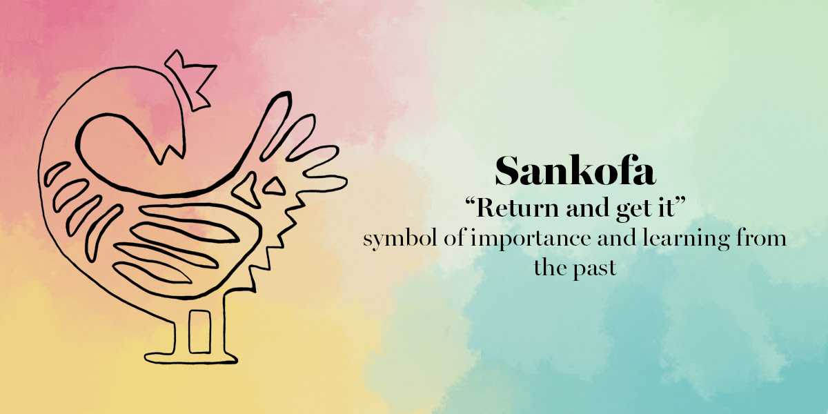 Sankofa and the Ethical Imperative: Honoring the Divine Role of Women as Sustainers of the World.