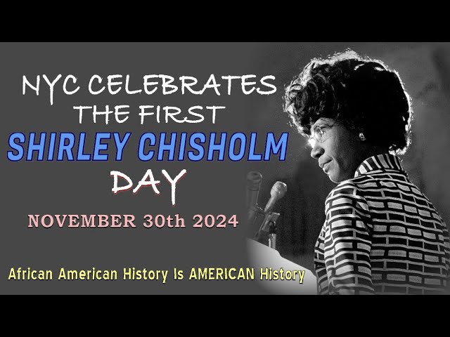 Shirley Chisholm Day: Honoring the First Black Woman in Congress and Her Legacy.