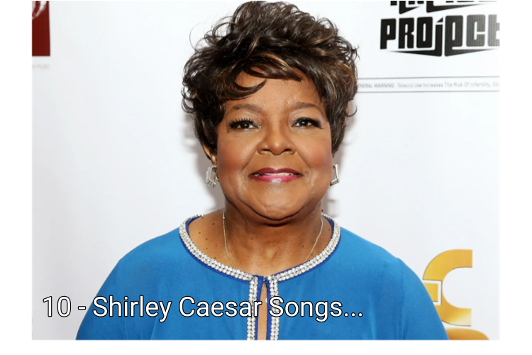 10 Christian Songs by Shirley Caesar Every Believer Should Hear.