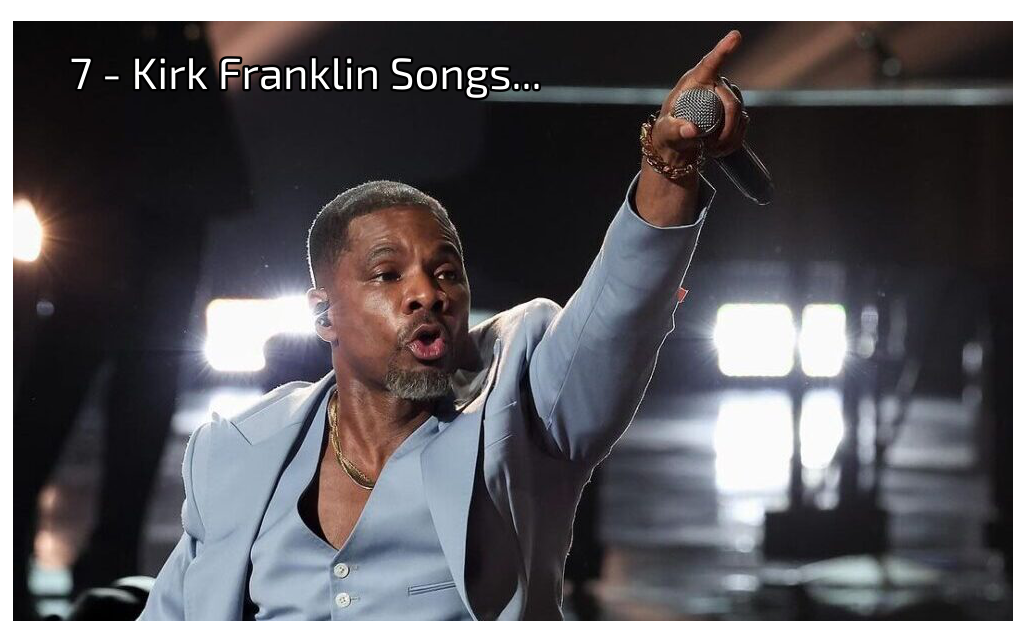 7 Christian Kirk Franklin Songs That Inspire and Uplift Every Generation.