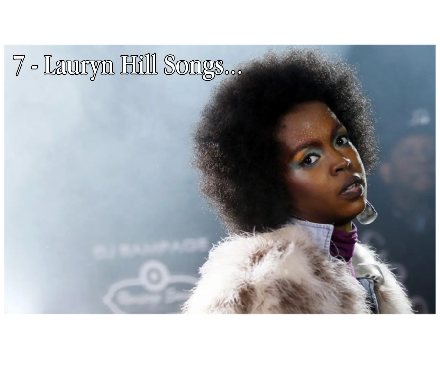 7 Timeless Lauryn Hill Songs Everyone Should Hear at Least Once.