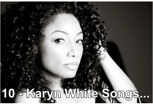 7 Timeless Karyn White Songs Every R&B Lover Should Hear Again.