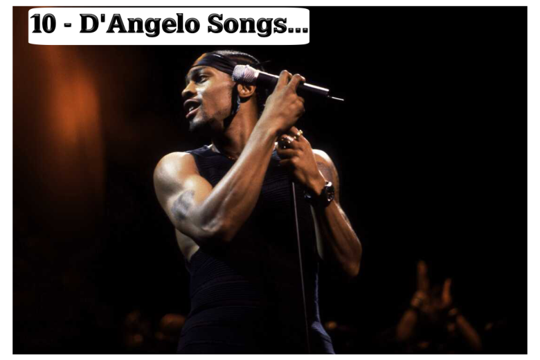 10 D’Angelo Songs to Remember the Neo-Soul Legend After His Death at 51 ...